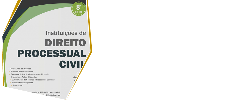 Instituições de Direito Processual Civil - 8ª Edição
